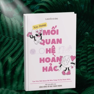 Xây dựng mối quan hệ hoàn hảo